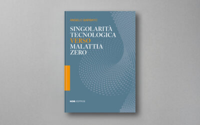 SINGOLARITÀ TECNOLOGICA VERSO MALATTIA ZERO